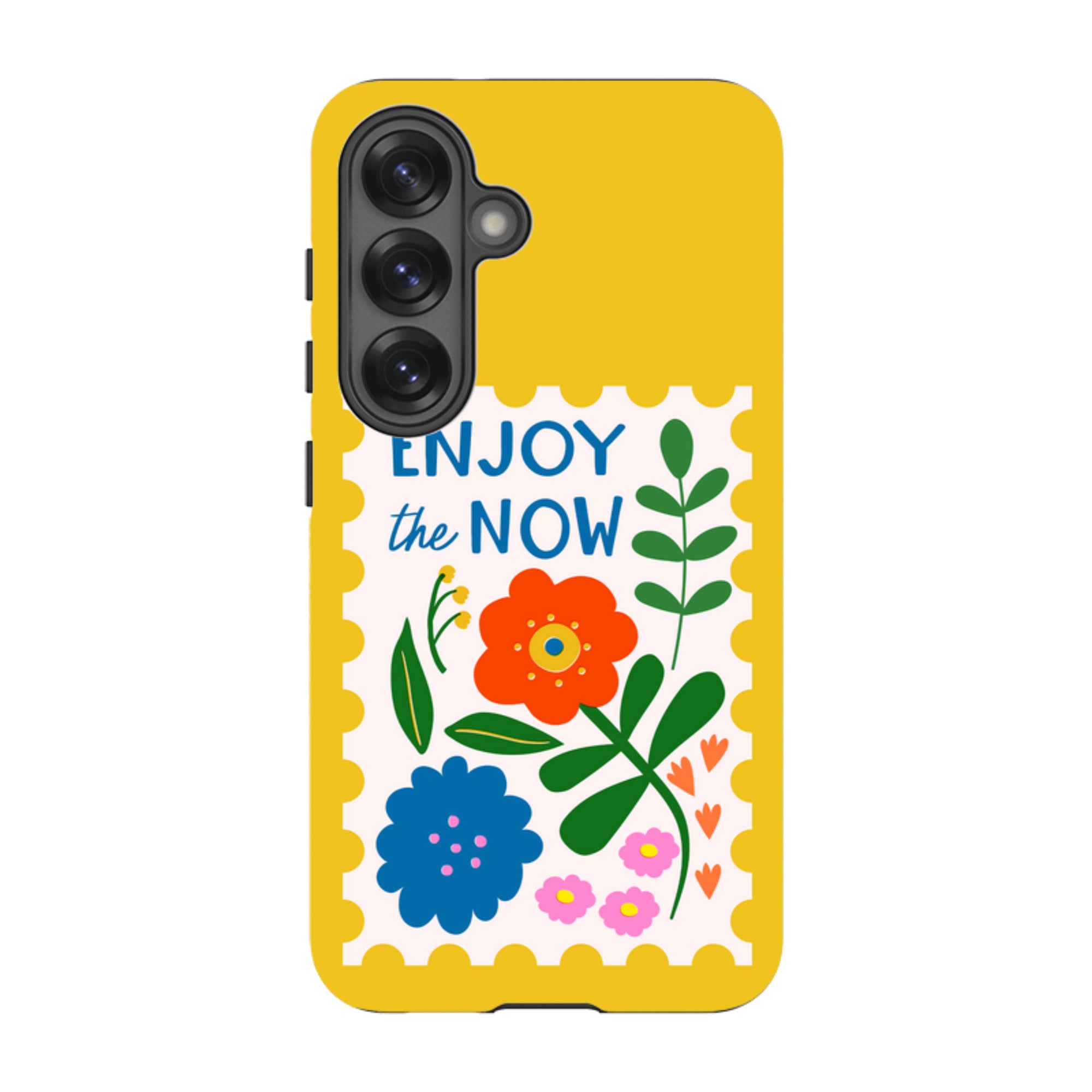 Samsung Tough Case - Enjoy The Now