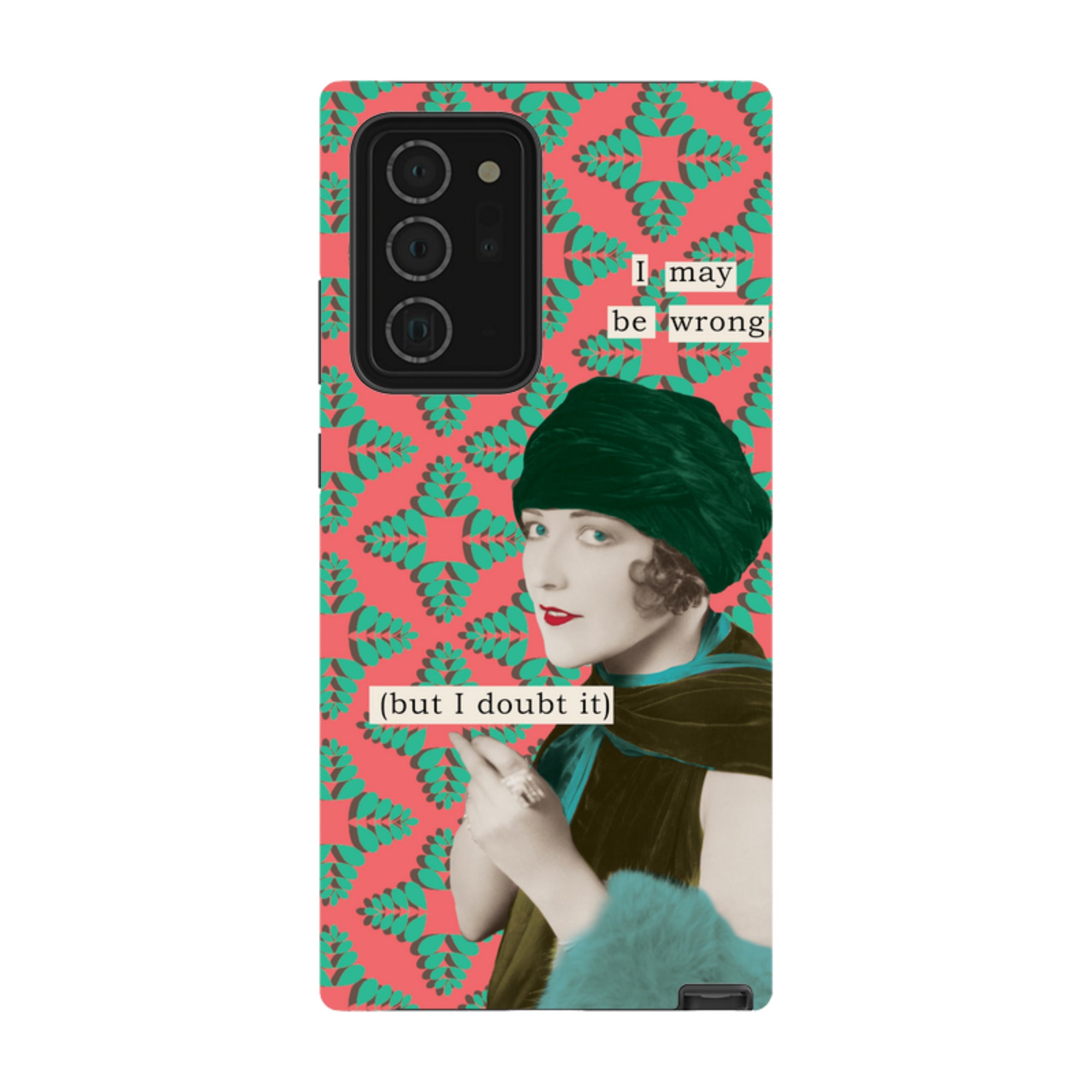 Samsung Tough Case -I may be wrong By Clare Jordan