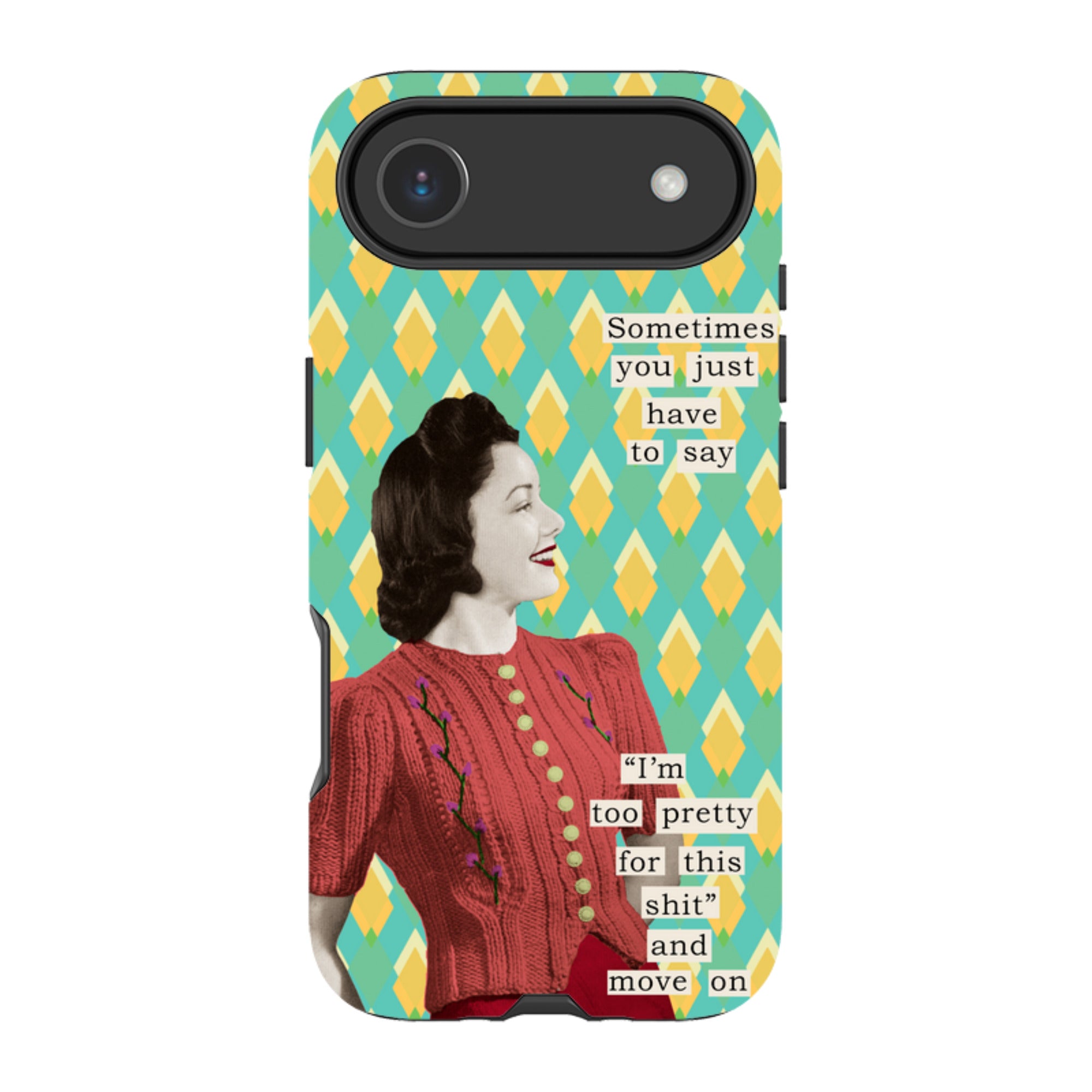iPhone MagSafe Tough Case - Sometimes You Just have To Say By Clare Jordan