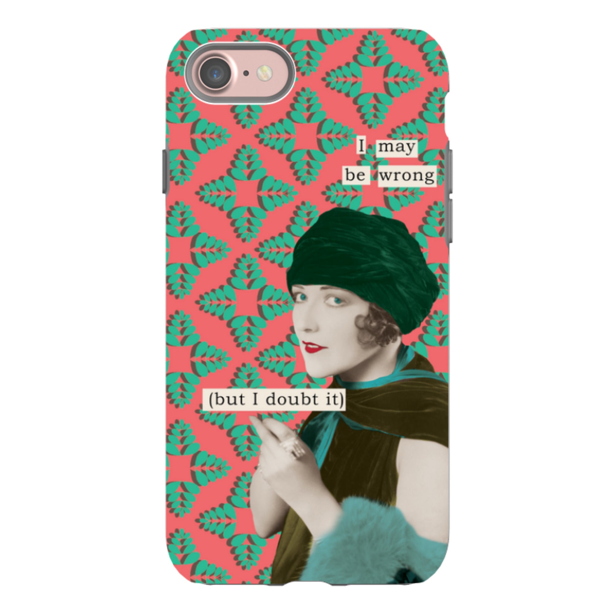 iPhone Tough Case - I May be Wrong By Clare Jordan