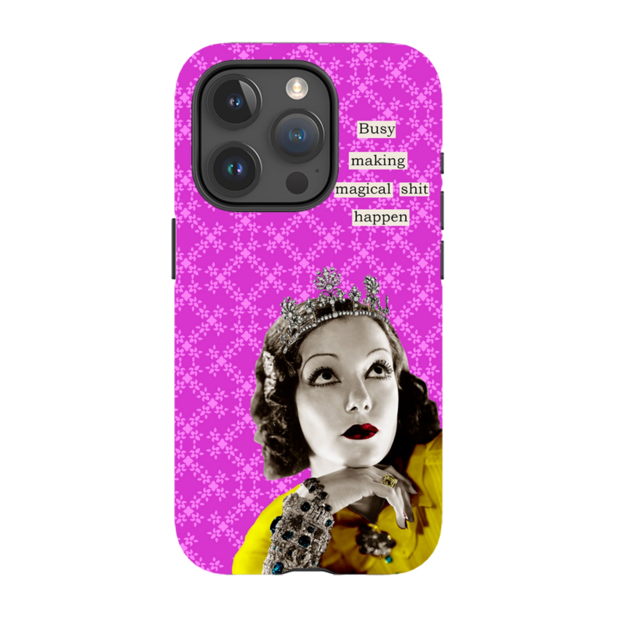 iPhone Tough Case - Busy Making Magical Sh-t Happen By Clare Jordan