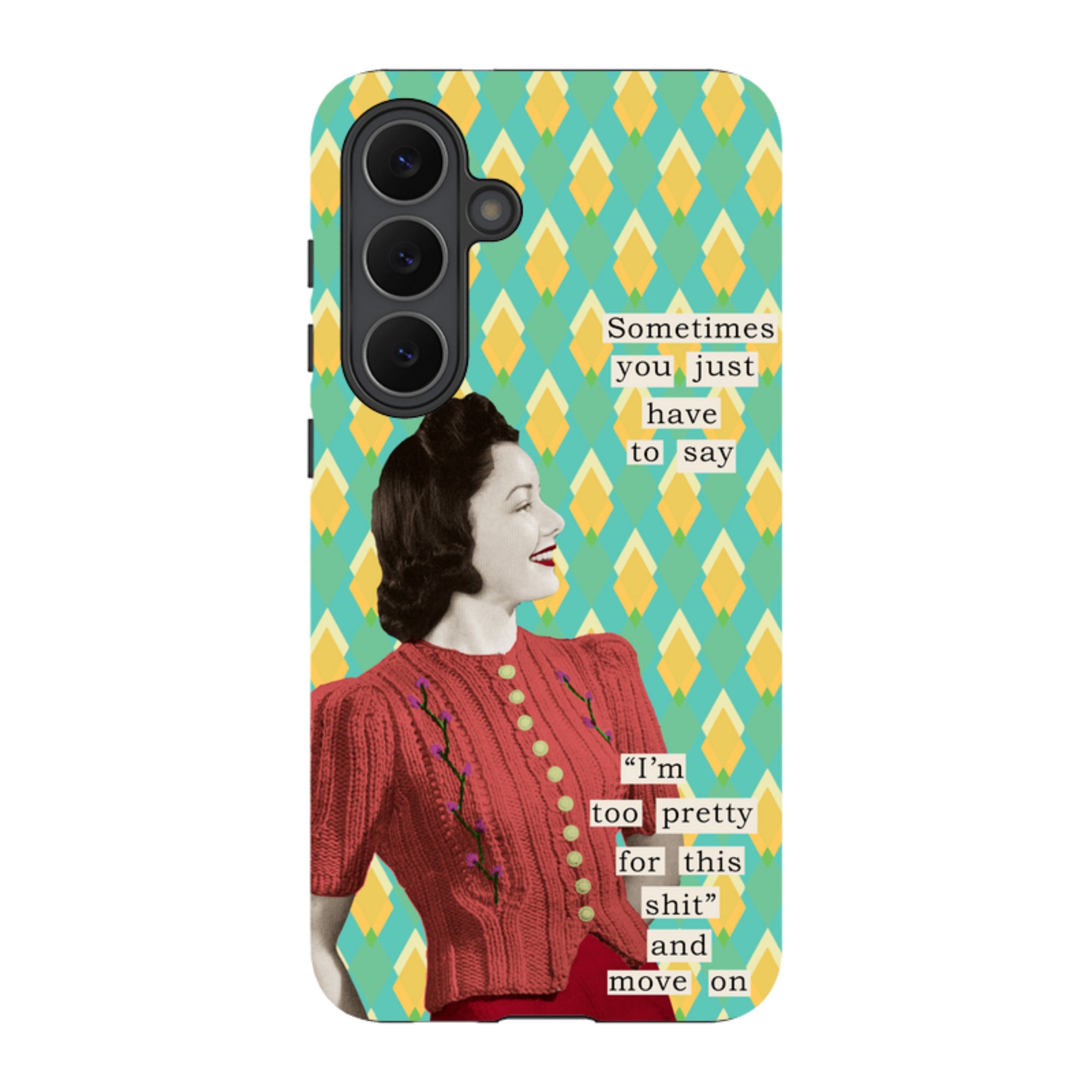 Samsung Tough Case - Sometimes you just have to say By Clare Jordan