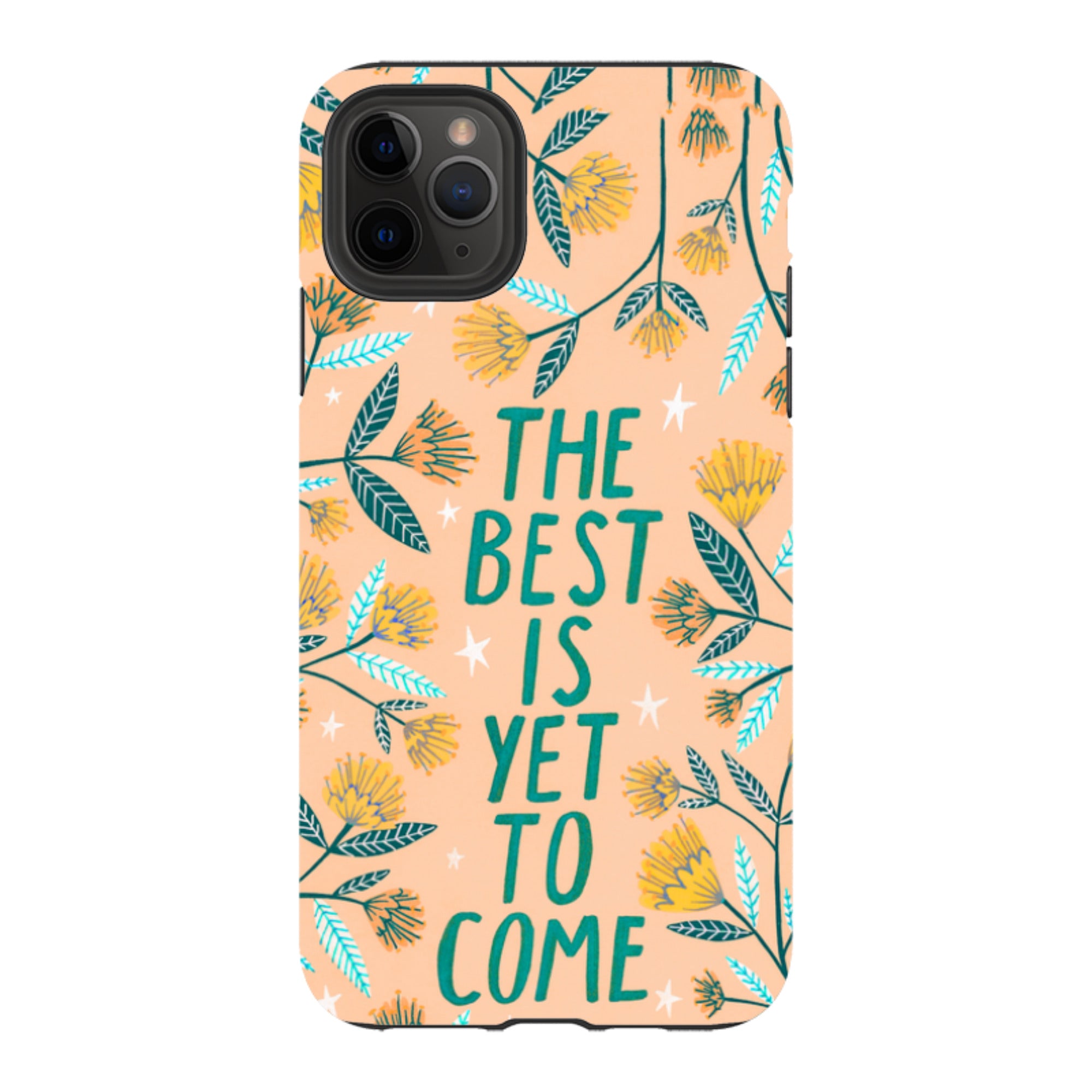 iPhone Tough Case - The Best Is Yet By Lee Foster Wilson