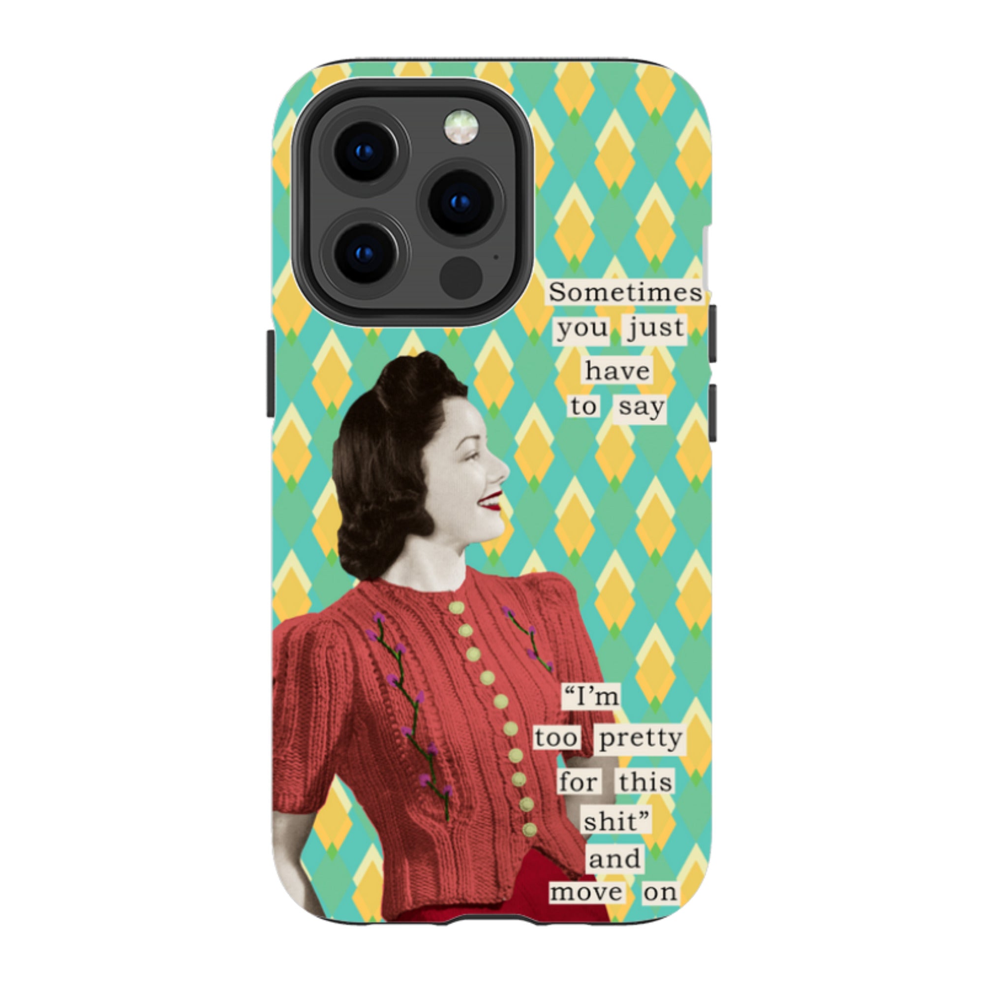 iPhone MagSafe Tough Case - Sometimes You Just have To Say By Clare Jordan