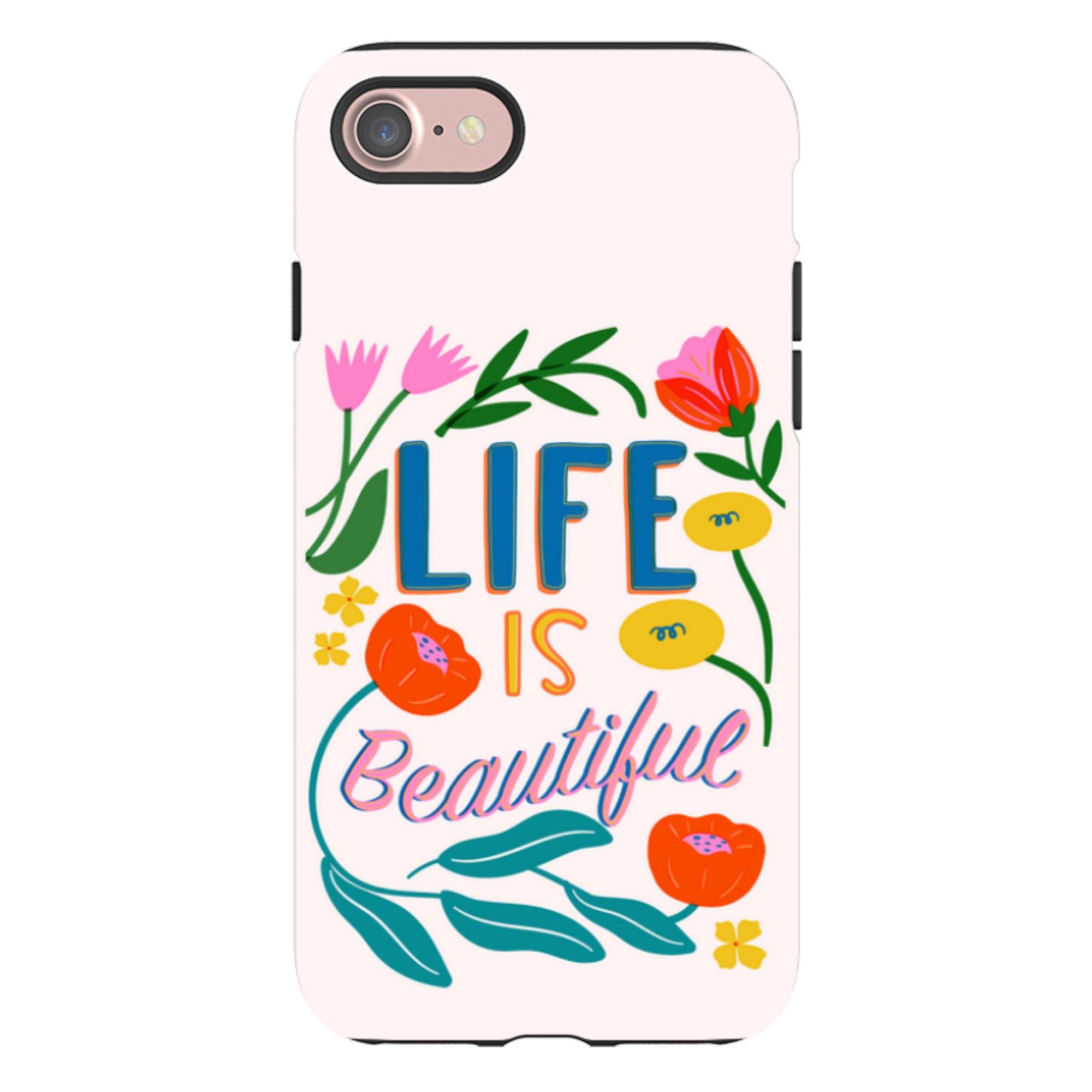 iPhone Case - Life Is Beautiful