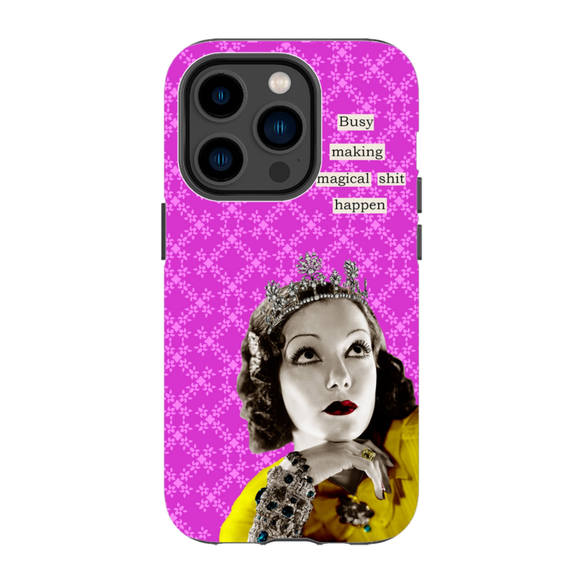 iPhone Tough Case - Busy Making Magical Sh-t Happen By Clare Jordan