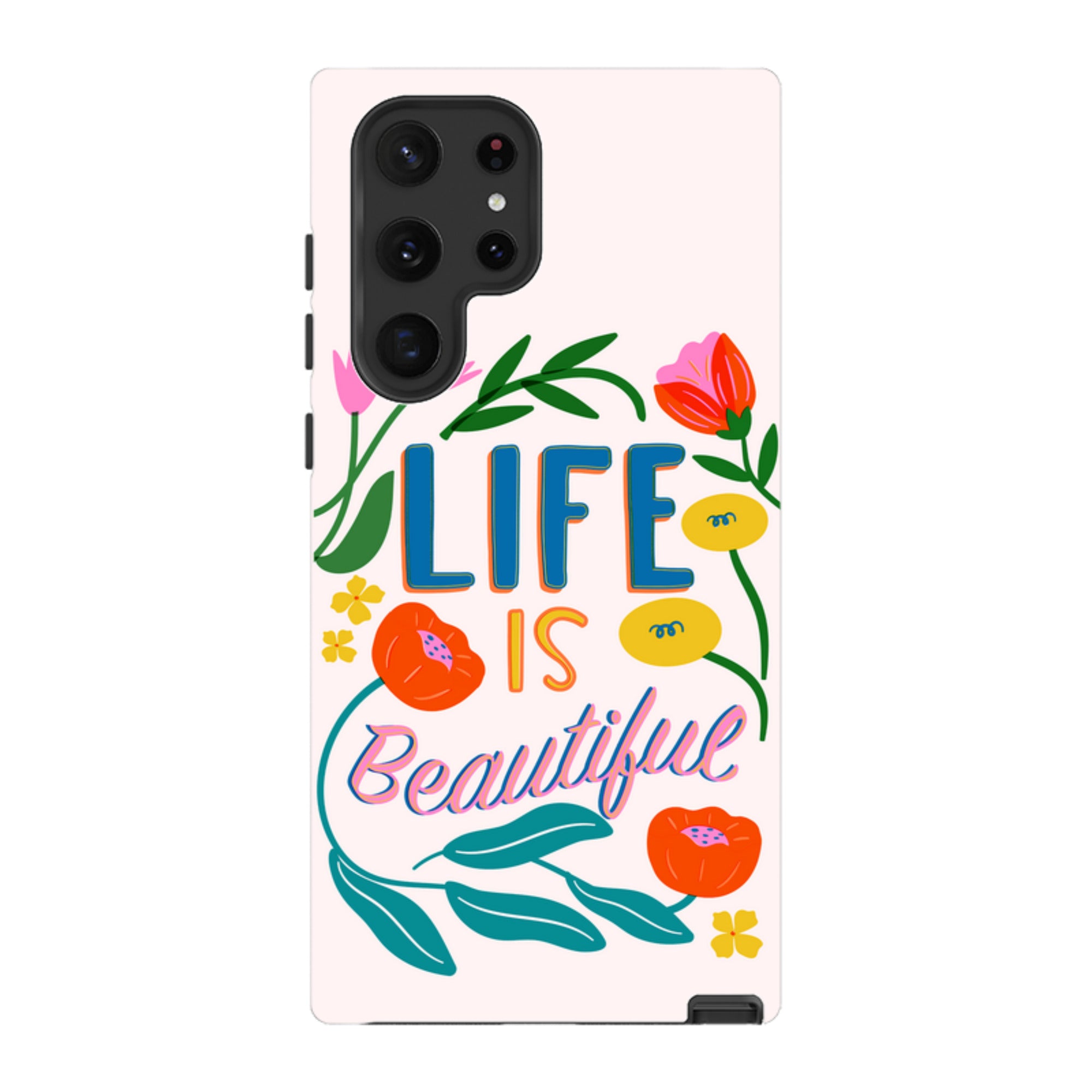 Samsung Tough Case - Life Is Beautiful