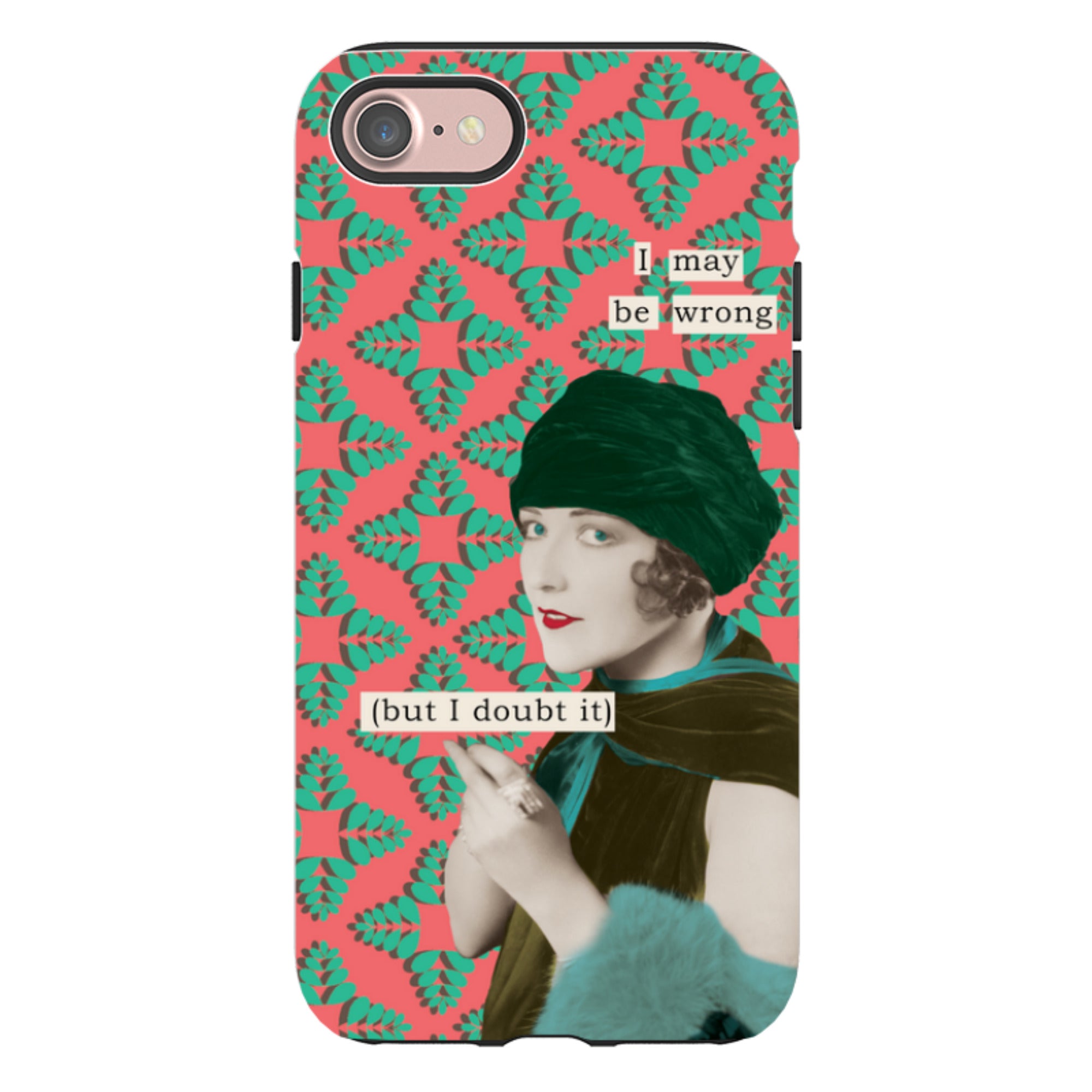 iPhone Tough Case - I May be Wrong By Clare Jordan