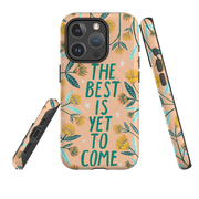 iPhone MagSafe Tough Case - The Best Is Yet By Lee Foster Wilson