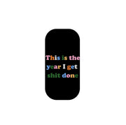 Get Shit Done Phone Stand