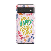Google phone case-Sew Happy By Lee Foster Wilson-Product Details Raised bevel to protect screen from scratches. Impact resistant polycarbonate shell and shock absorbing inner TPU liner. Secure fit with design wrapping around side of the case and full access to ports. Compatible with Qi-standard wireless charging. Thickness 1/8 inch (3mm), weight 30g. Compatibility See drop down menu for options, please select the right case as we print to order.-Stringberry